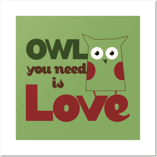 OWL you need is love Posters and Art